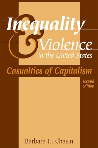 Imagen de archivo de Inequality & Violence in the United States: Casualties of Capitalism a la venta por ThriftBooks-Dallas