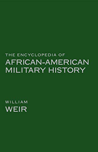 Beispielbild fr The Encyclopedia of African American Military History zum Verkauf von Better World Books