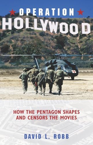 Stock image for Operation Hollywood : How the Pentagon Shapes and Censors the Movies for sale by Better World Books