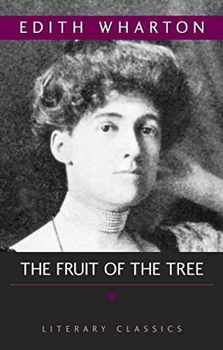 9781591021940: The Fruit of the Tree (Literary Classics)