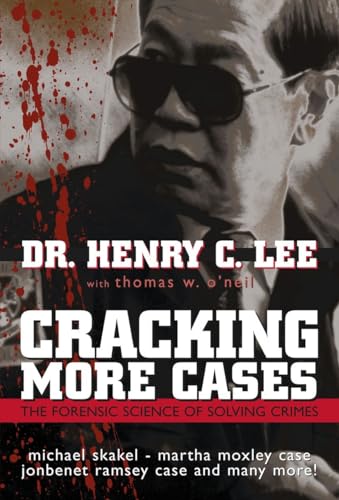 Stock image for Cracking More Cases: The Forensic Science of Solving Crimes : the Michael Skakel-Martha Moxley Case, the Jonbenet Ramsey Case and Many More! for sale by Nealsbooks