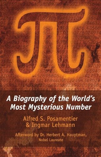 Beispielbild fr Pi: A Biography of the World's Most Mysterious Number zum Verkauf von BooksRun