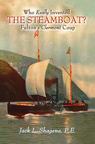 Imagen de archivo de Who Really Invented the Steamboat?: Fulton's Clermont Coup a la venta por Wonder Book