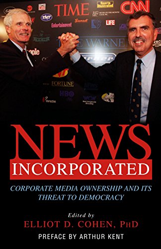 Beispielbild fr News Incorporated : Corporate Media Ownership and Its Threat to Democracy zum Verkauf von Better World Books