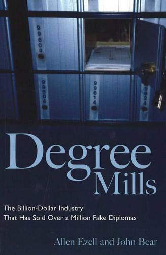 Imagen de archivo de Degree Mills: The Billion-dollar Industry That Has Sold Over A Million Fake Diplomas a la venta por SecondSale