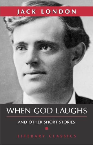 Imagen de archivo de When God Laughs: And Other Short Stories (Literary Classics) a la venta por Hay-on-Wye Booksellers