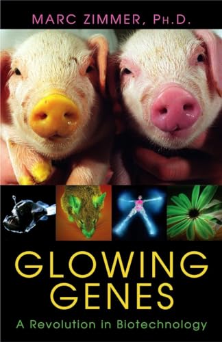 Beispielbild fr Glowing Genes: A Revolution In Biotechnology zum Verkauf von Wonder Book