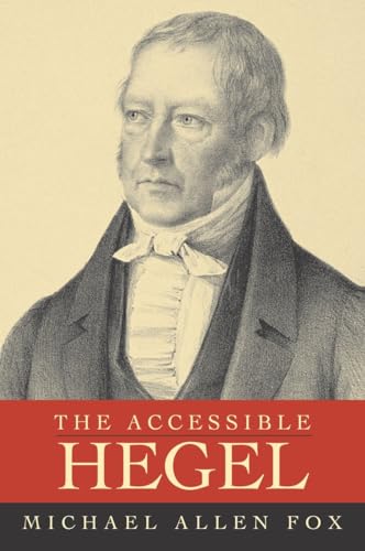 Imagen de archivo de The Accessible Hegel a la venta por Dream Books Co.