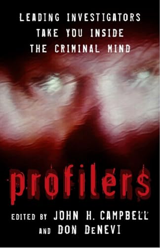 Beispielbild fr Profilers : Leading Investigators Take You Inside the Criminal Mind zum Verkauf von Better World Books