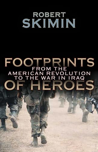 Imagen de archivo de Footprints Of Heroes: From The American Revolution To The War In Iraq a la venta por Wonder Book