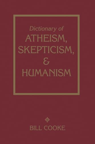 9781591022992: Dictionary Of Atheism Skepticism & Humanism