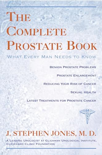 Beispielbild fr Complete Prostate Book: What Every Man Needs to Know zum Verkauf von Wonder Book