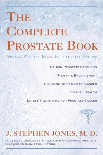Imagen de archivo de Complete Prostate Book: What Every Man Needs to Know a la venta por Wonder Book
