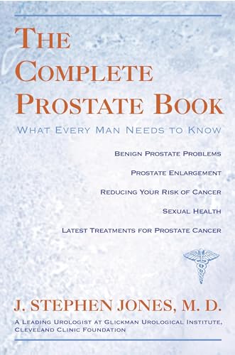 Stock image for Complete Prostate Book: What Every Man Needs to Know for sale by Wonder Book