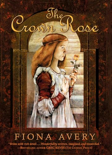 The Crown Rose (9781591023128) by Avery, Fiona