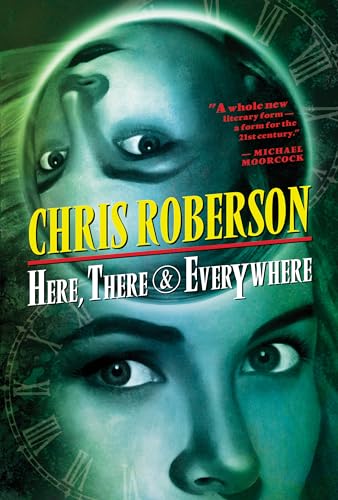Here, There & Everywhere (9781591023319) by Roberson, Chris