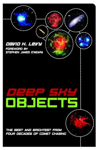 Stock image for Deep Sky Objects : The Best and Brightest from Four Decades of Comet Chasing for sale by Better World Books