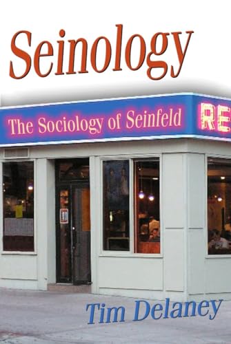Stock image for Seinology : The Sociology of Seinfeld for sale by Better World Books