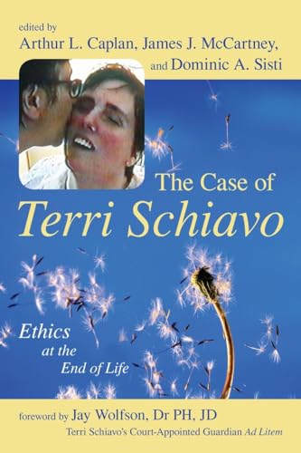 Imagen de archivo de The Case of Terri Schiavo : Ethics at the End of Life a la venta por Better World Books