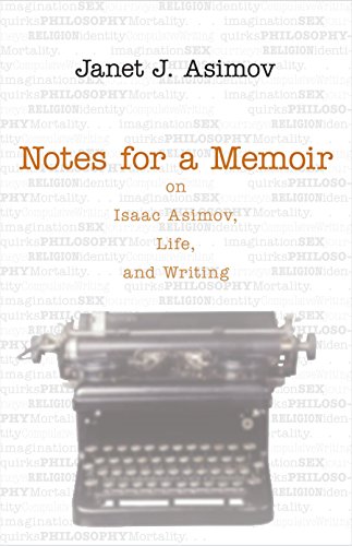 Beispielbild fr Notes for a Memoir : On Isaac Asimov, Life, and Writing zum Verkauf von Better World Books
