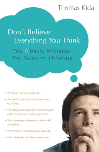 Stock image for Don't Believe Everything You Think: The 6 Basic Mistakes We Make in Thinking for sale by SecondSale