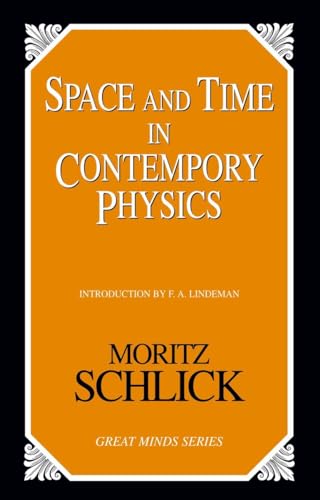 Stock image for Space and Time in Contemporary Physics: An Introduction to the Theory of Relativity And Gravitation (Great Minds) for sale by Brit Books