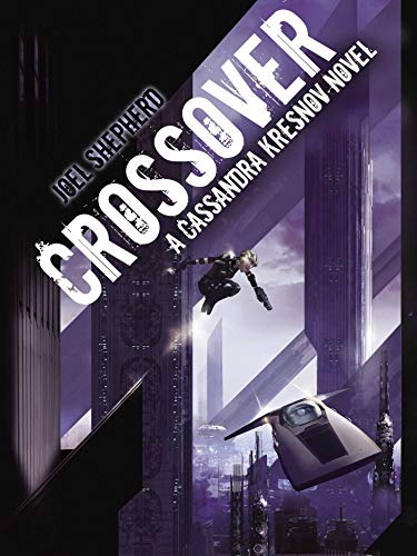 Beispielbild fr Crossover: A Cassandra Kresnov Novel zum Verkauf von Wonder Book