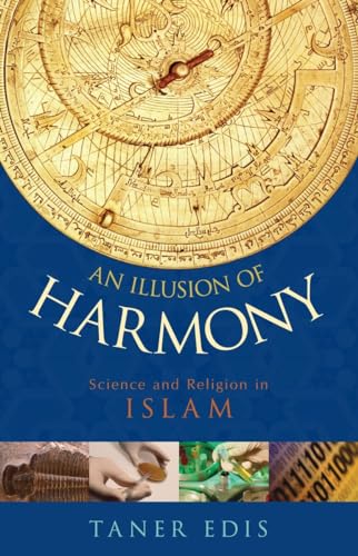 9781591024491: An Illusion of Harmony: Science And Religion in Islam