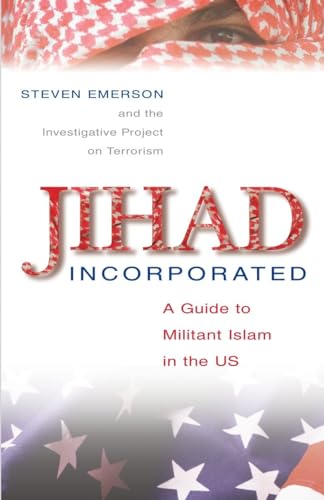 Beispielbild fr Jihad Incorporated : A Guide to Militant Islam in the US zum Verkauf von Better World Books