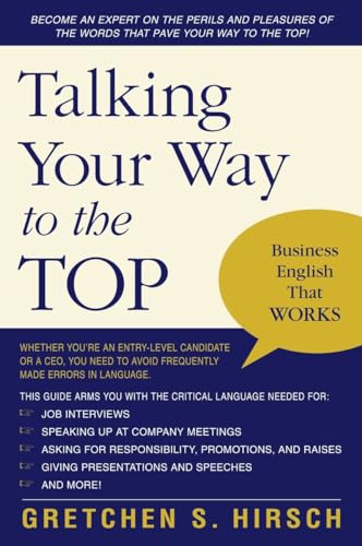 Imagen de archivo de Talking Your Way to the Top: Business English That Works a la venta por Wonder Book