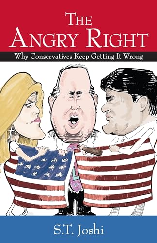 Beispielbild fr The Angry Right: Why Conservatives Keep Getting It Wrong zum Verkauf von ThriftBooks-Atlanta