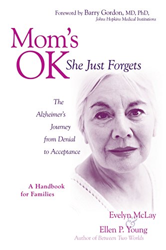 Beispielbild fr Mom's OK, She Just Forgets: The Alzheimer's Journey from Denial to Acceptance zum Verkauf von Wonder Book