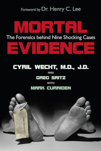 Stock image for Mortal Evidence : The Forensics Behind Nine Shocking Cases for sale by Better World Books: West