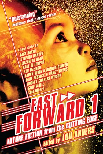 Stock image for Fast Forward 1: Future Fiction from the Cutting Edge for sale by Ergodebooks