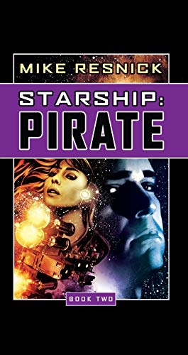 Beispielbild fr Starship: Pirate (Book Two) zum Verkauf von COLLINS BOOKS