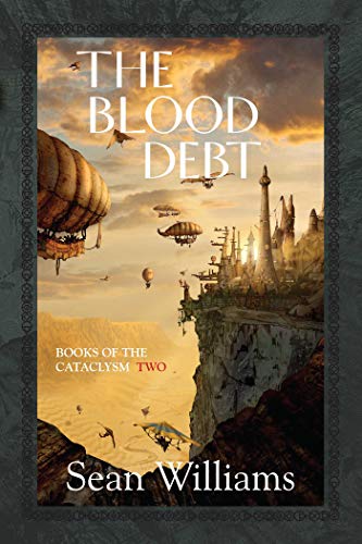 9781591024934: The Blood Debt: Books of the Cataclysm: Two