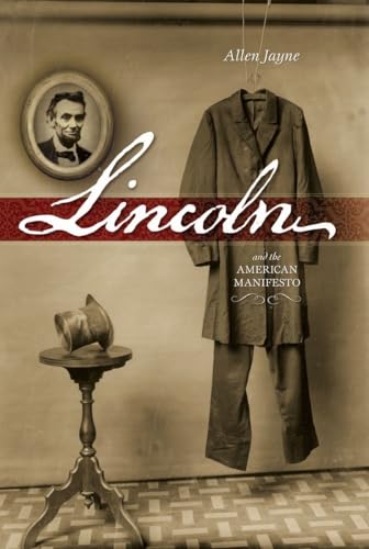 Stock image for Lincoln: And the American Manifesto for sale by Discover Books