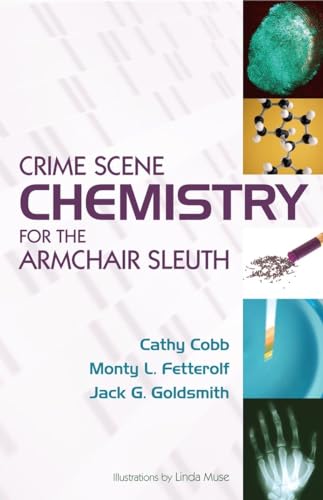 Beispielbild fr Crime Scene Chemistry for the Armchair Sleuth zum Verkauf von Better World Books