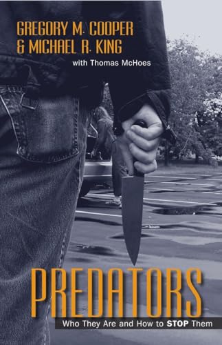 Imagen de archivo de Predators : Who They Are and How to Stop Them a la venta por Better World Books