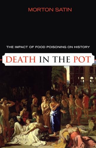 9781591025146: Death in the Pot: The Impact of Food Poisoning on History