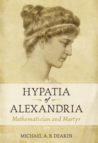 Stock image for Hypatia of Alexandria: Mathematician and Martyr for sale by California Books