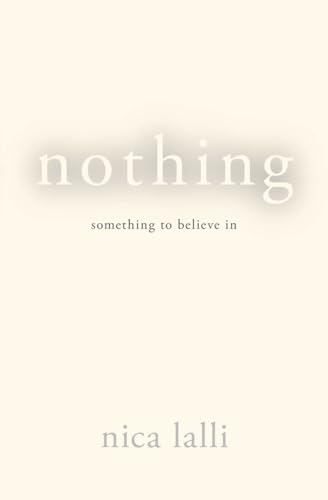 NOTHING Something to Believe in