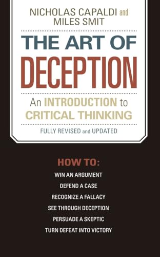 Stock image for The Art of Deception: An Introduction to Critical Thinking for sale by Bookmans