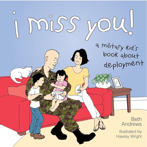 Beispielbild fr I Miss You!: A Military Kid's Book About Deployment zum Verkauf von SecondSale