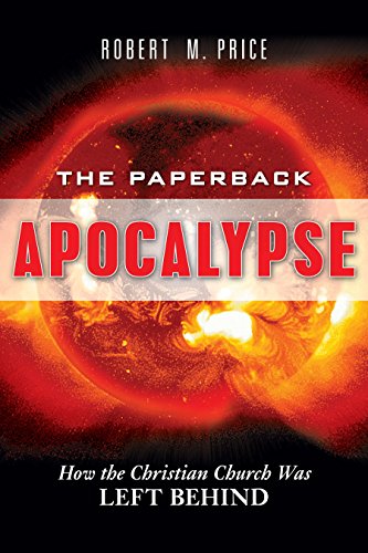 Stock image for The Paperback Apocalypse: How the Christian Church Was Left Behind for sale by ThriftBooks-Dallas