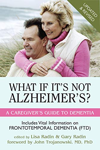 9781591025849: What If It's Not Alzheimer's: A Caregiver's Guide to Dementia