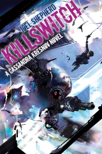 Stock image for Killswitch: A Cassandra Kresnov Novel for sale by Wonder Book