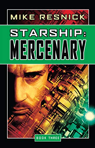 Stock image for Starship: Mercenary (Starship, Book 3) for sale by All-Ways Fiction