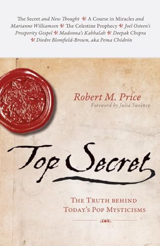 9781591026082: Top Secret: The Truth Behind Today's Pop Mysticisms