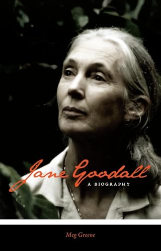 Jane Goodall: A Biography - Meg Greene